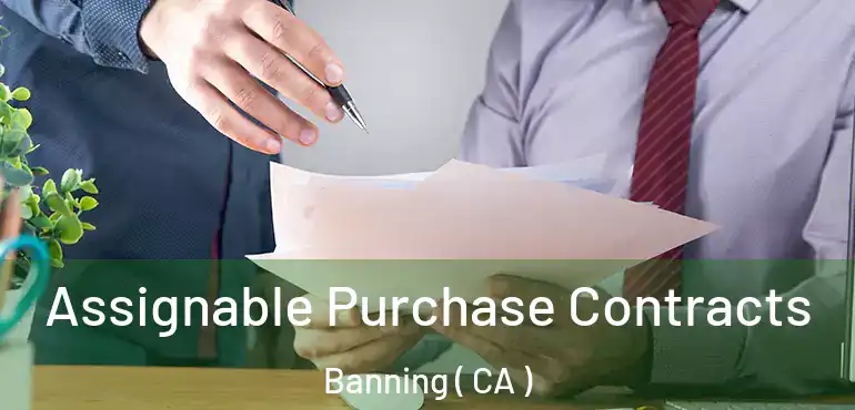 Assignable Purchase Contracts Banning ( CA )