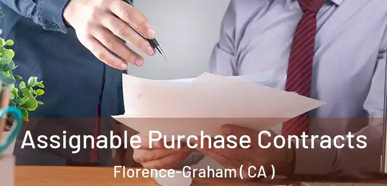 Assignable Purchase Contracts Florence-Graham ( CA )
