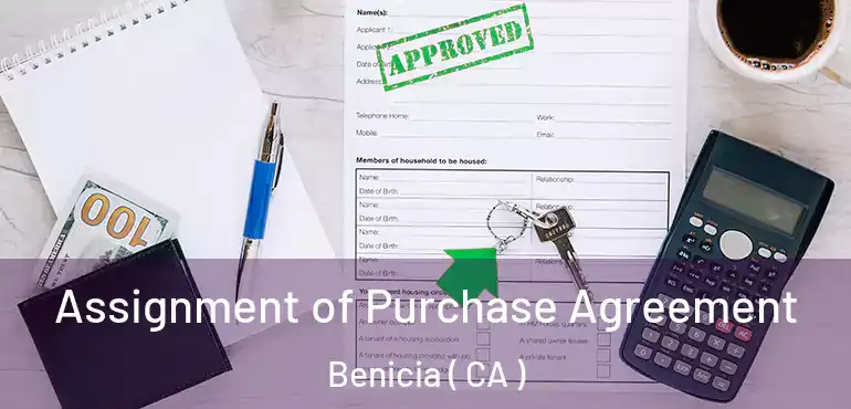 Assignment of Purchase Agreement Benicia ( CA )
