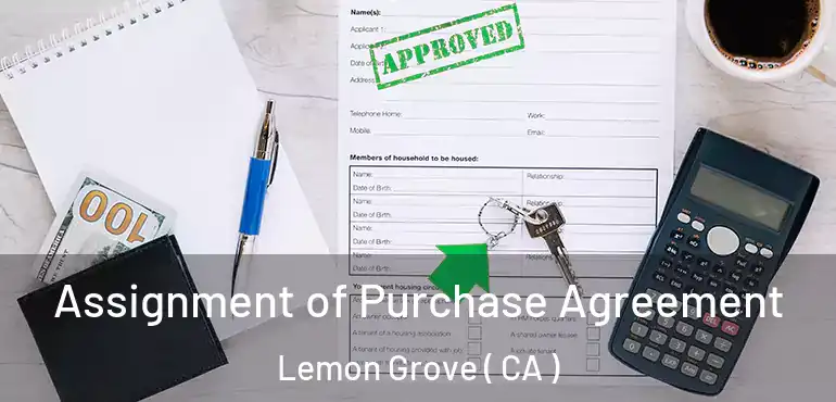 Assignment of Purchase Agreement Lemon Grove ( CA )