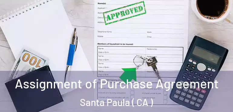  Assignment of Purchase Agreement Santa Paula ( CA )