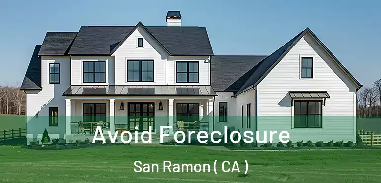  Avoid Foreclosure San Ramon ( CA )