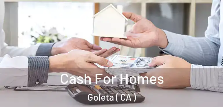  Cash For Homes Goleta ( CA )