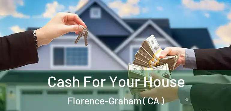  Cash For Your House Florence-Graham ( CA )