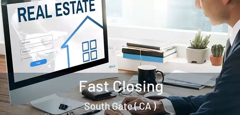 Fast Closing South Gate ( CA )