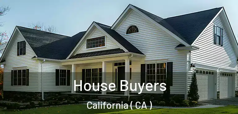  House Buyers California ( CA )