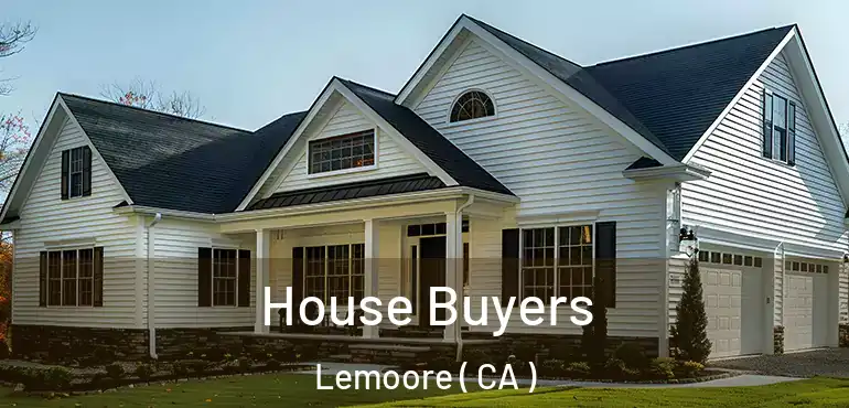  House Buyers Lemoore ( CA )