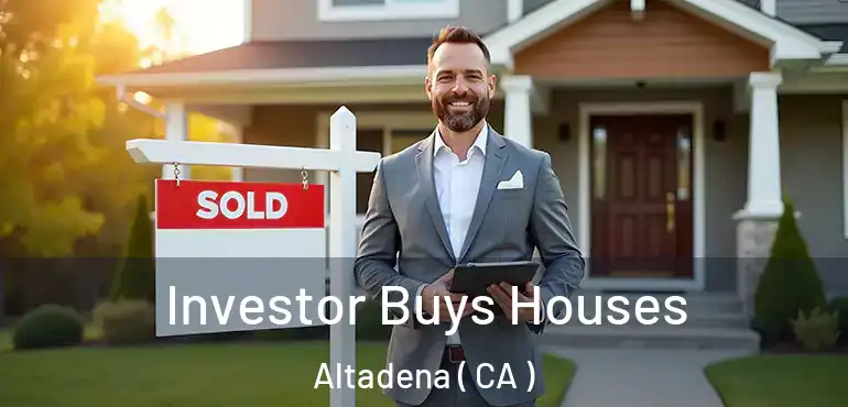  Investor Buys Houses Altadena ( CA )