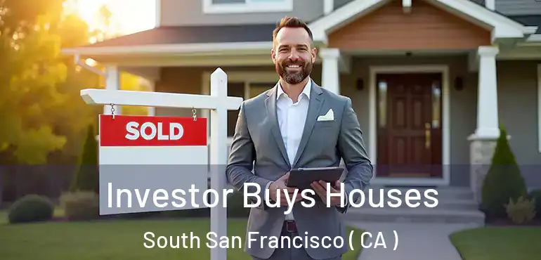  Investor Buys Houses South San Francisco ( CA )