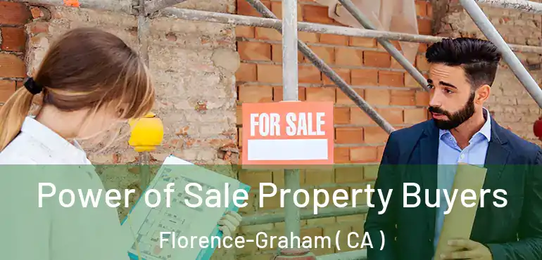  Power of Sale Property Buyers Florence-Graham ( CA )