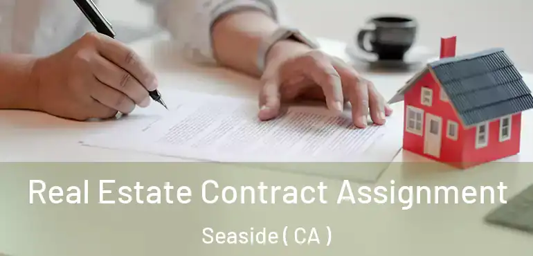  Real Estate Contract Assignment Seaside ( CA )