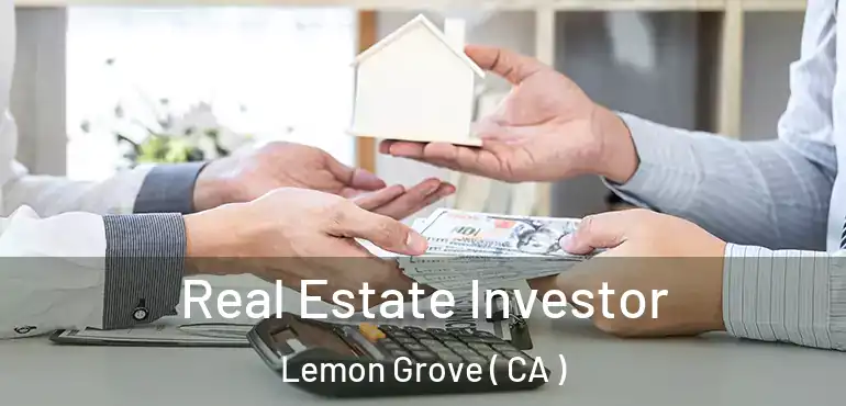  Real Estate Investor Lemon Grove ( CA )