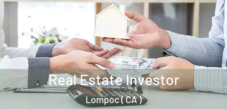  Real Estate Investor Lompoc ( CA )