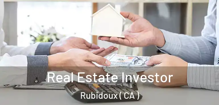  Real Estate Investor Rubidoux ( CA )