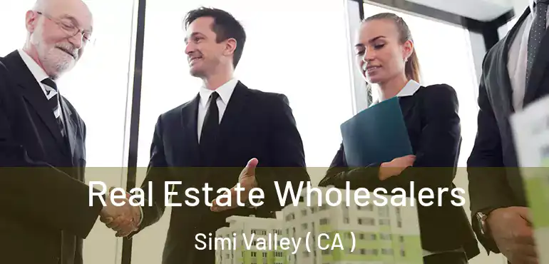  Real Estate Wholesalers Simi Valley ( CA )