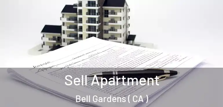  Sell Apartment Bell Gardens ( CA )