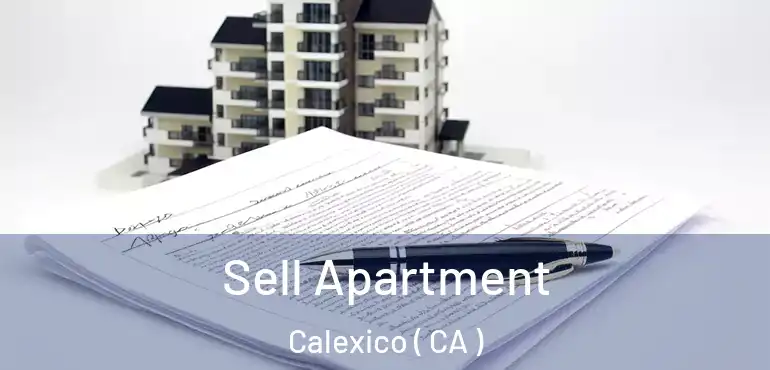  Sell Apartment Calexico ( CA )