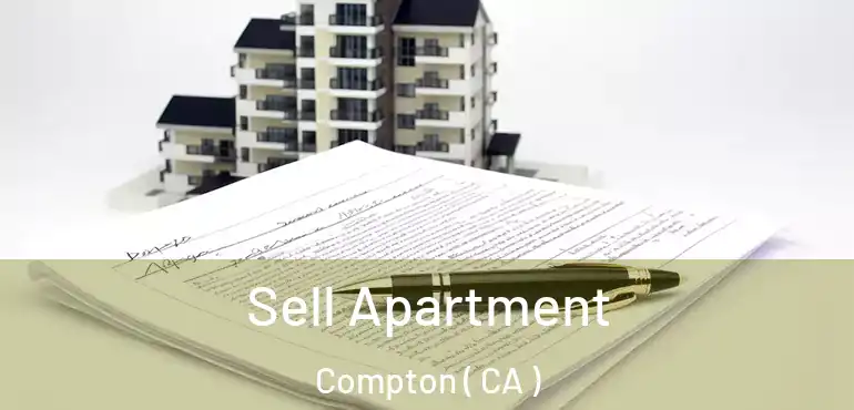 Sell Apartment Compton ( CA )