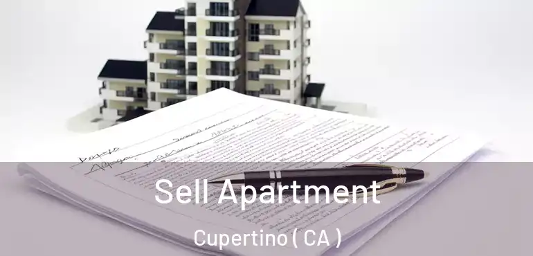 Sell Apartment Cupertino ( CA )