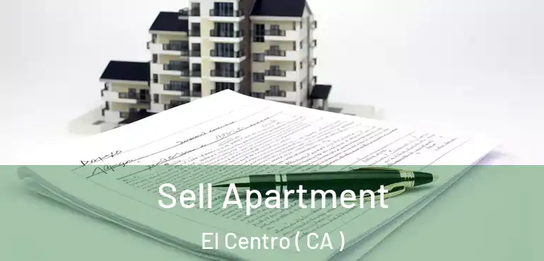 Sell Apartment El Centro ( CA )