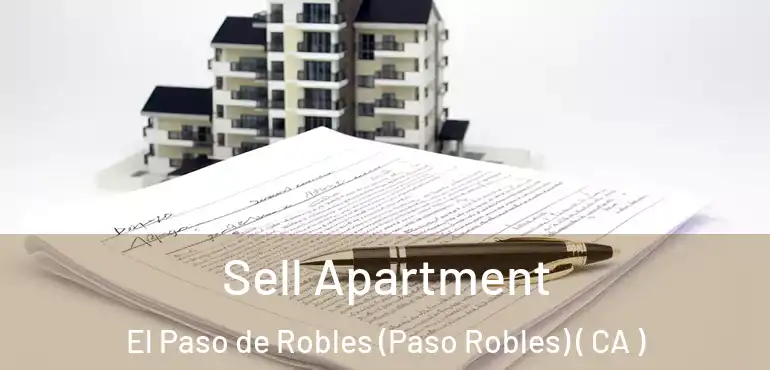 Sell Apartment El Paso de Robles (Paso Robles) ( CA )