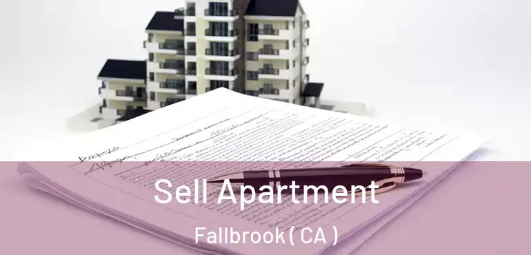  Sell Apartment Fallbrook ( CA )