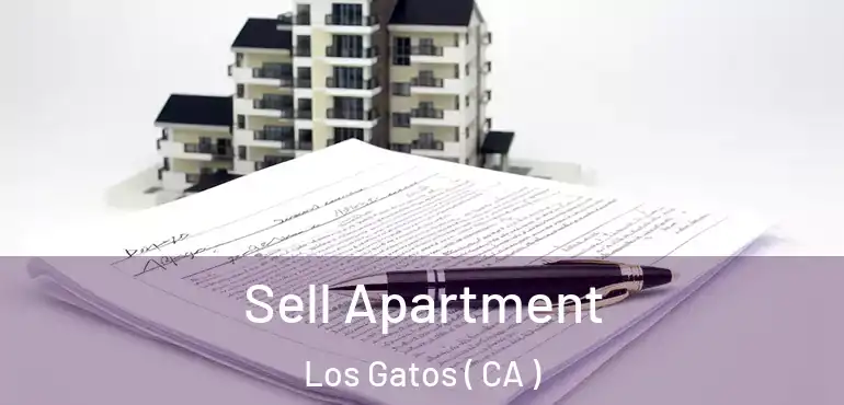 Sell Apartment Los Gatos ( CA )