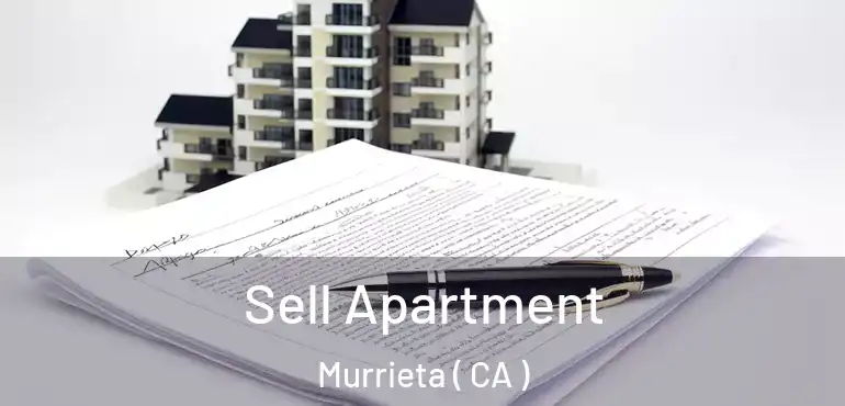  Sell Apartment Murrieta ( CA )