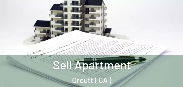 Sell Apartment Orcutt ( CA )