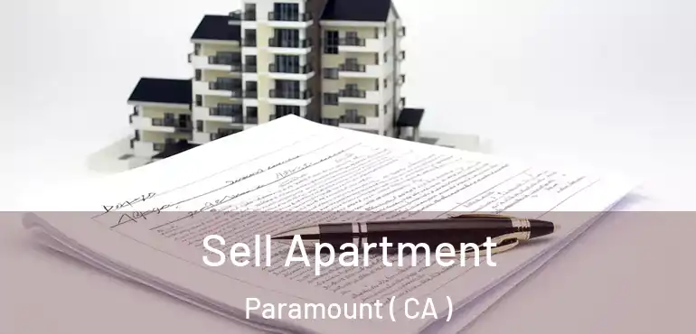  Sell Apartment Paramount ( CA )