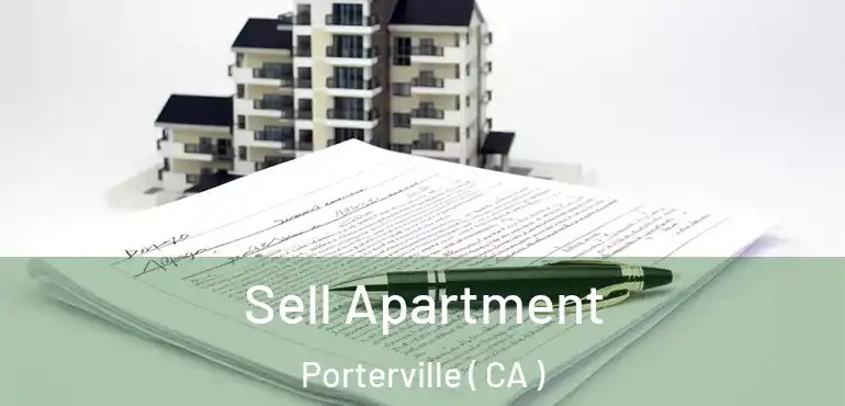 Sell Apartment Porterville ( CA )