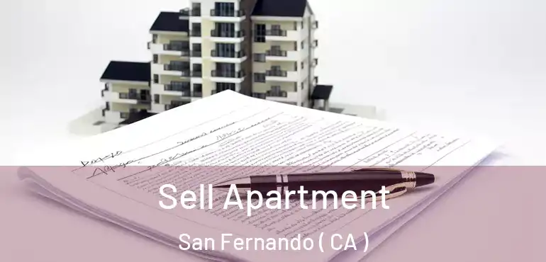 Sell Apartment San Fernando ( CA )