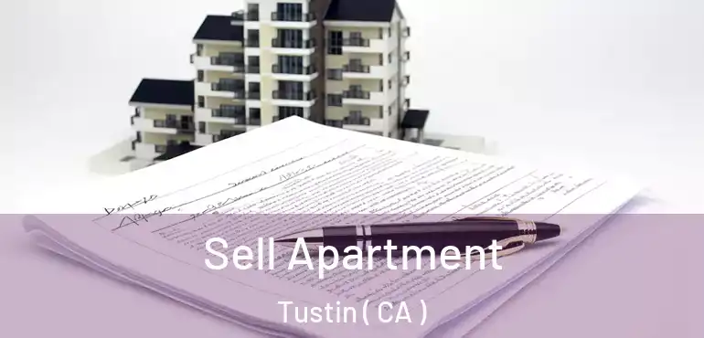  Sell Apartment Tustin ( CA )