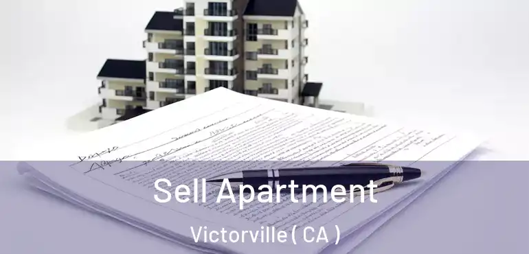 Sell Apartment Victorville ( CA )