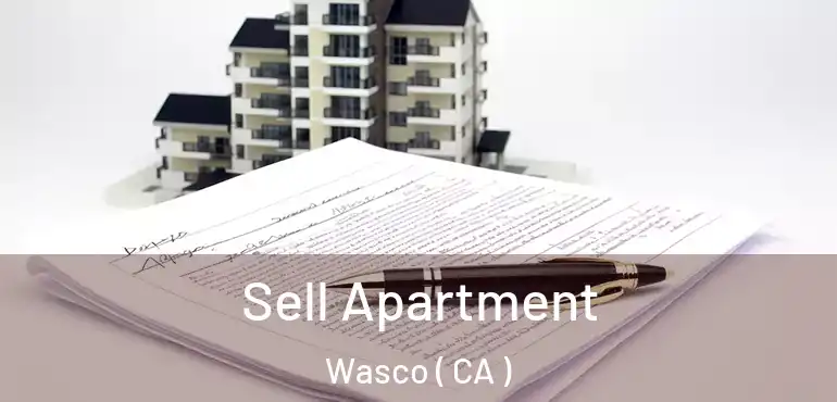  Sell Apartment Wasco ( CA )