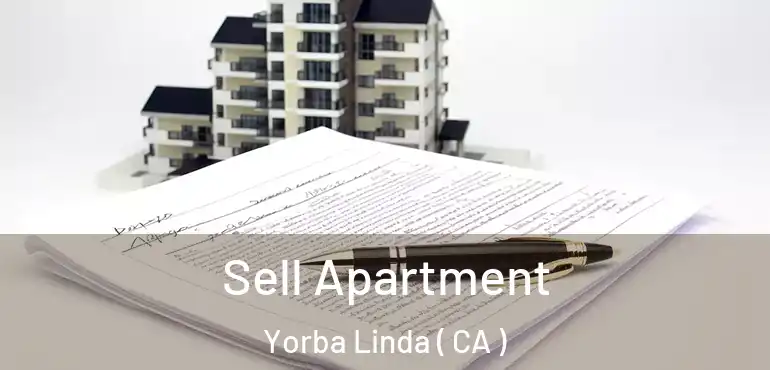  Sell Apartment Yorba Linda ( CA )