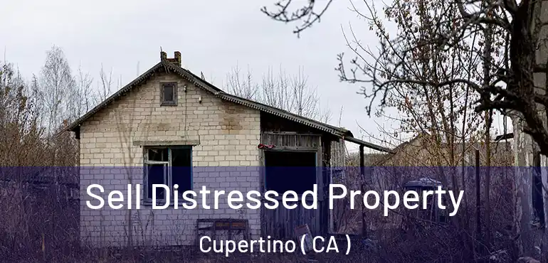  Sell Distressed Property Cupertino ( CA )