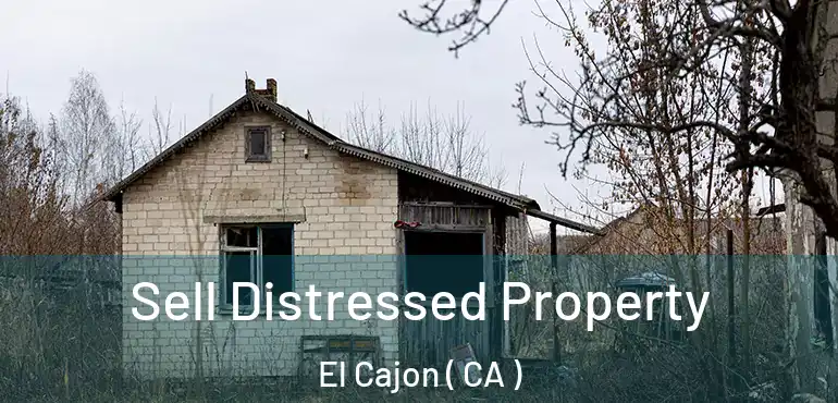  Sell Distressed Property El Cajon ( CA )