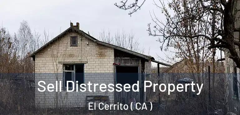 Sell Distressed Property El Cerrito ( CA )
