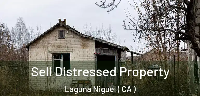  Sell Distressed Property Laguna Niguel ( CA )
