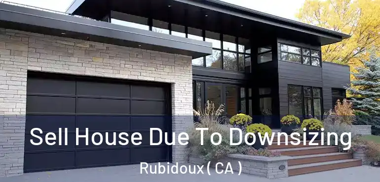 Sell House Due To Downsizing Rubidoux ( CA )