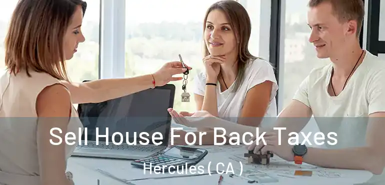 Sell House For Back Taxes Hercules ( CA )