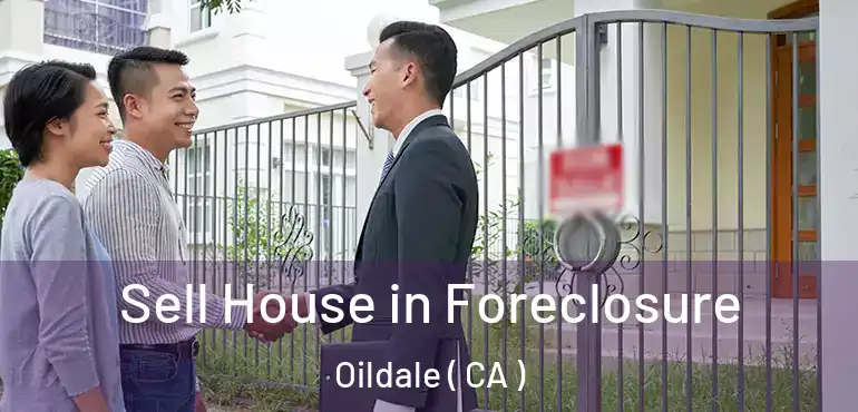  Sell House in Foreclosure Oildale ( CA )