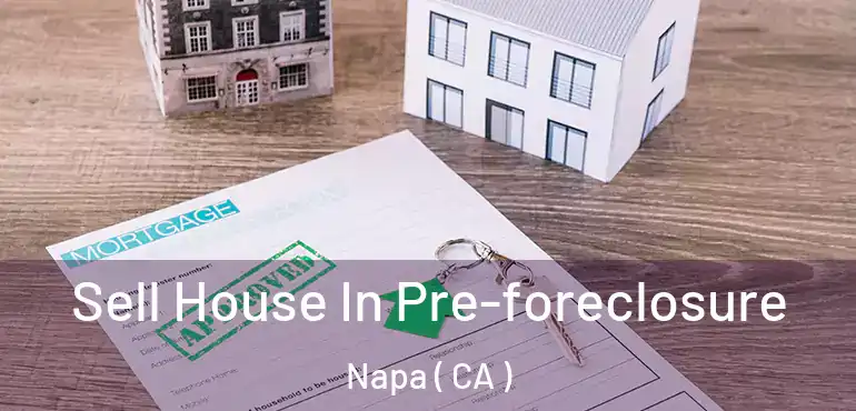  Sell House In Pre-foreclosure Napa ( CA )