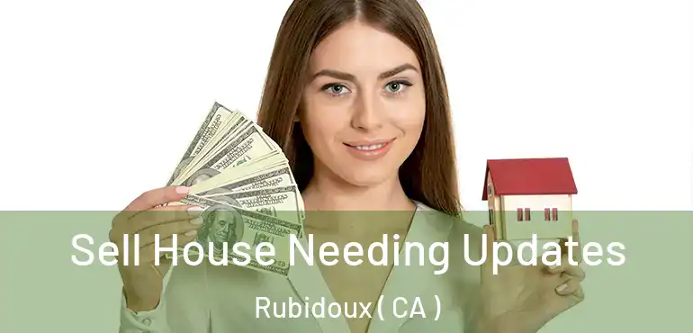 Sell House Needing Updates Rubidoux ( CA )