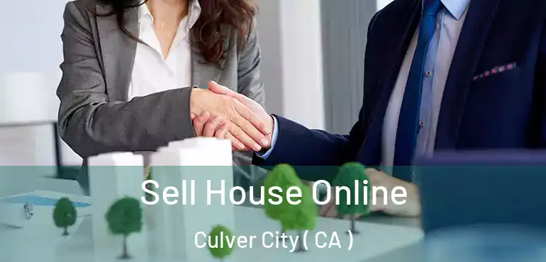 Sell House Online Culver City ( CA )