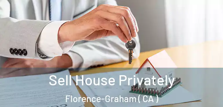  Sell House Privately Florence-Graham ( CA )