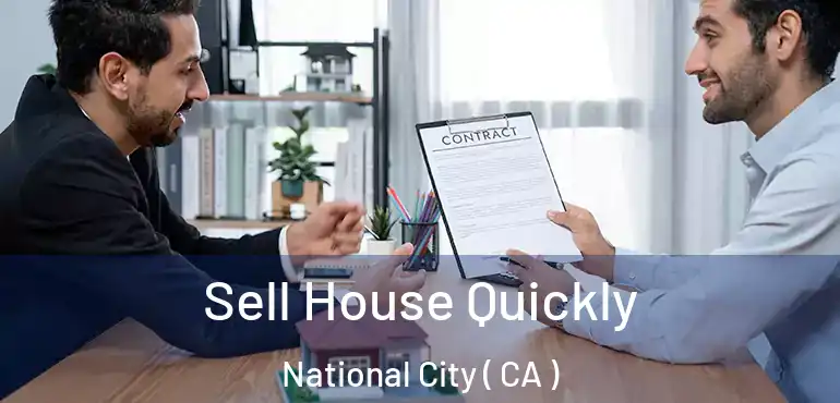  Sell House Quickly National City ( CA )