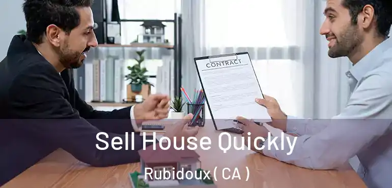 Sell House Quickly Rubidoux ( CA )