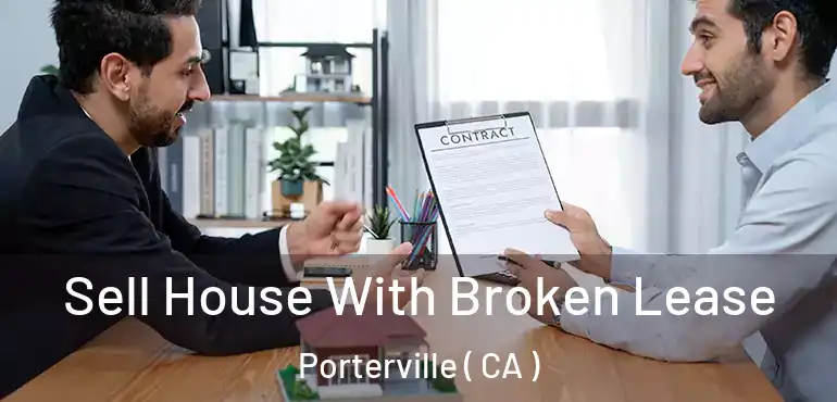  Sell House With Broken Lease Porterville ( CA )